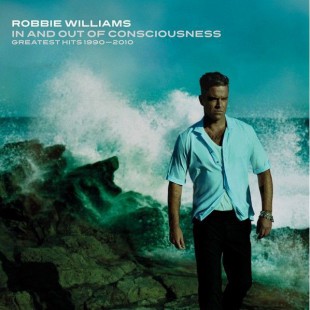 ROBBIE WILLIAMS - In & Out Of Consciousness
