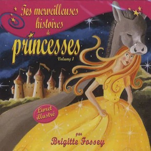 Vol 1 tes merveilleuses histoires de princesse