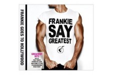 FRANKIE GoeS TO HOLLYWOOD – Frankie Say Greatest
