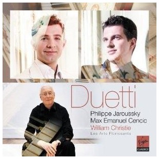 PHILIPPE JAROUSSKY & MAX EMANUEL CENCIC - Duetti